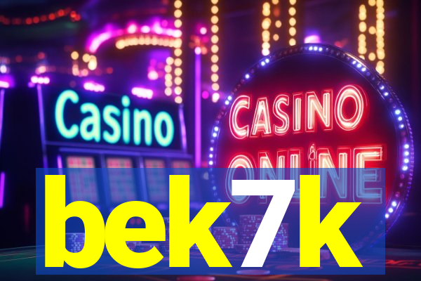 bek7k