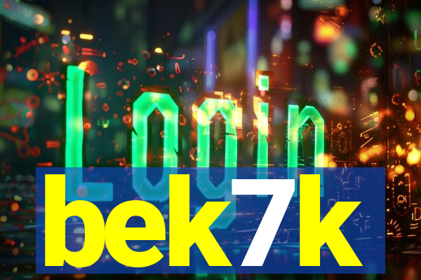 bek7k