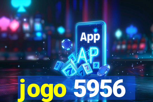 jogo 5956