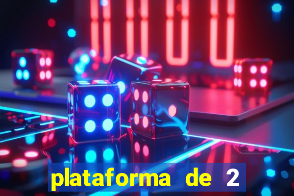 plataforma de 2 reais bet