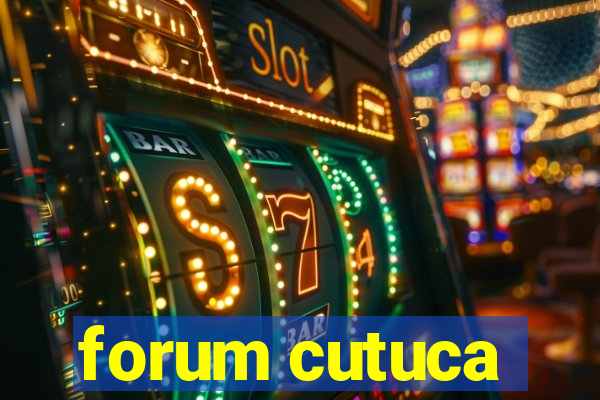 forum cutuca