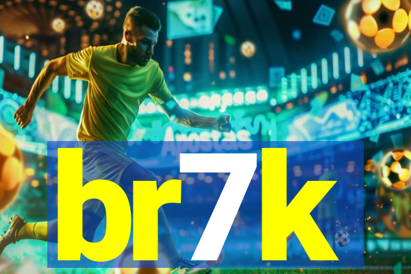 br7k