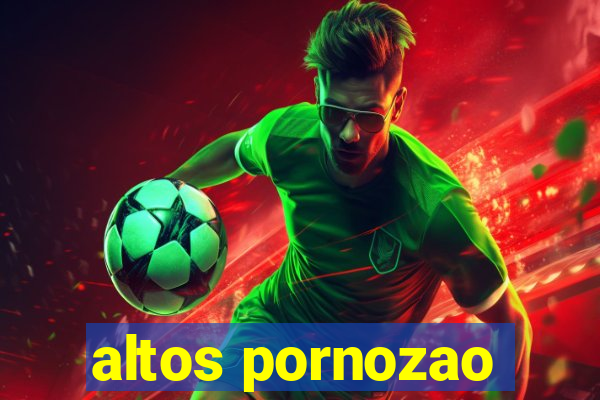 altos pornozao