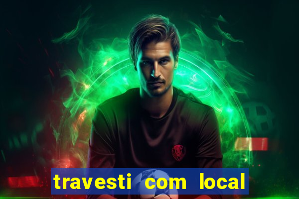 travesti com local em santos