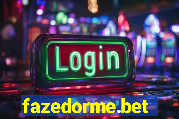 fazedorme.bet