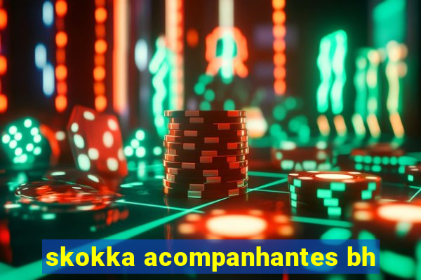 skokka acompanhantes bh