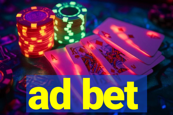 ad bet