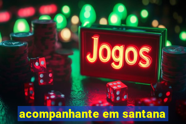 acompanhante em santana