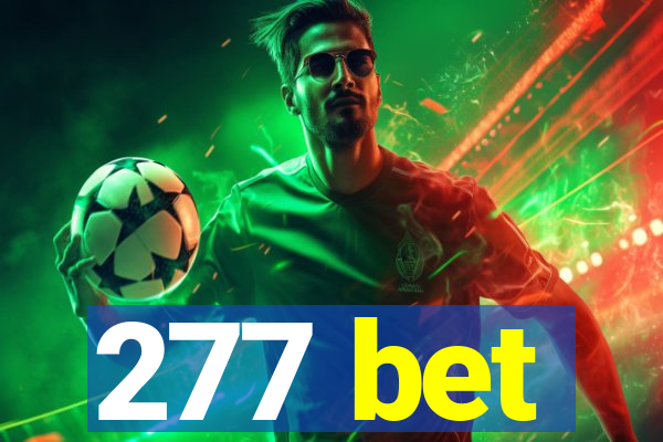 277 bet