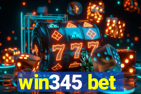 win345 bet
