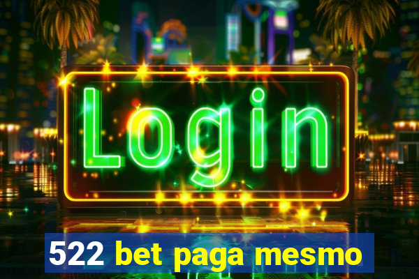 522 bet paga mesmo