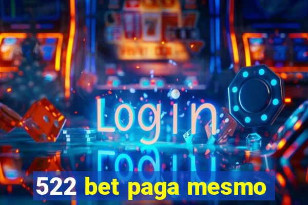 522 bet paga mesmo