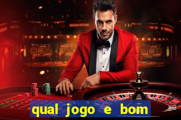 qual jogo e bom para ganhar dinheiro