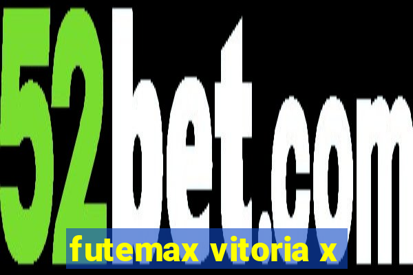 futemax vitoria x