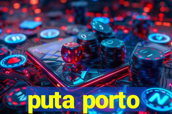 puta porto
