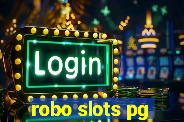 robo slots pg