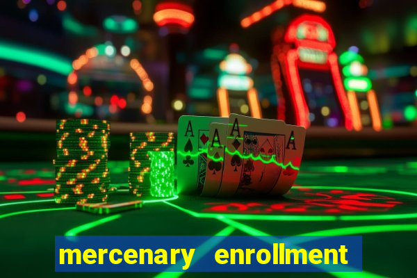 mercenary enrollment pt br
