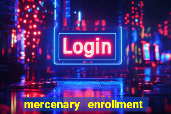 mercenary enrollment pt br