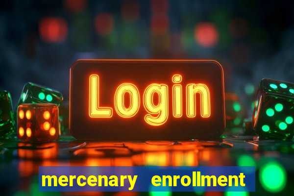 mercenary enrollment pt br