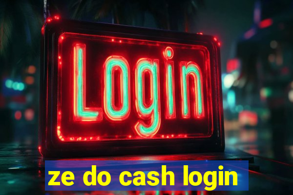 ze do cash login