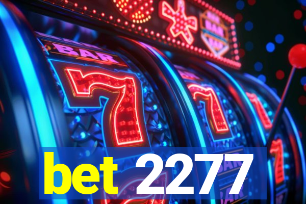 bet 2277