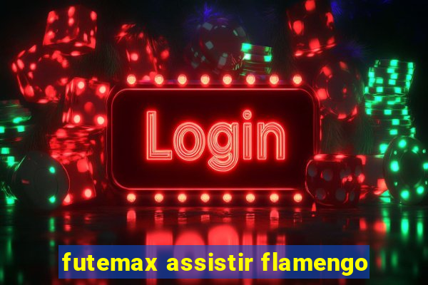 futemax assistir flamengo