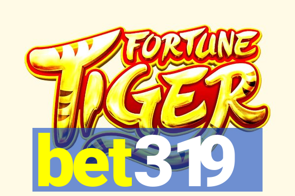 bet319