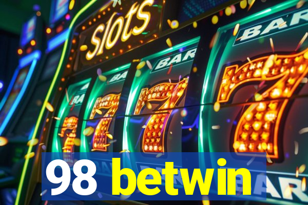 98 betwin