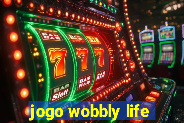 jogo wobbly life