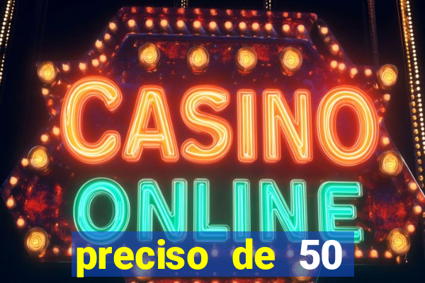 preciso de 50 reais urgente
