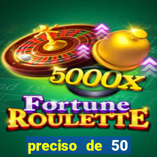 preciso de 50 reais urgente