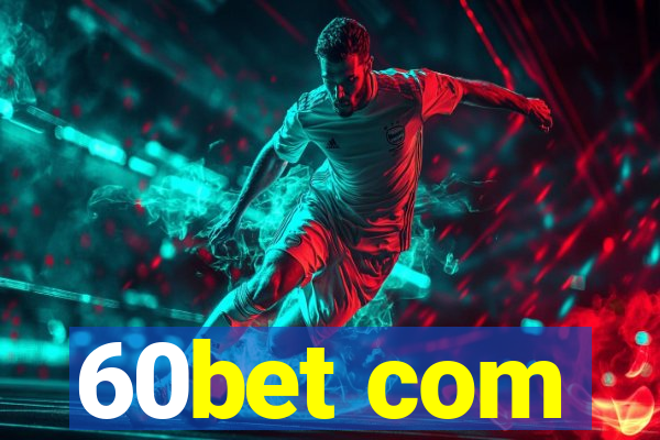60bet com