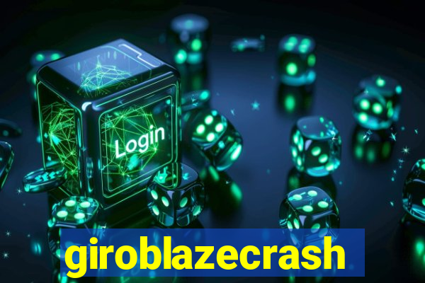 giroblazecrash
