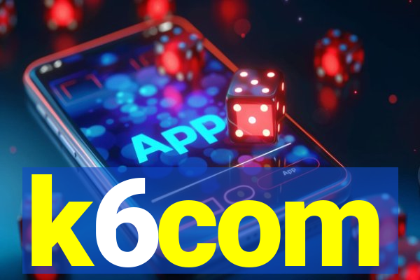 k6com