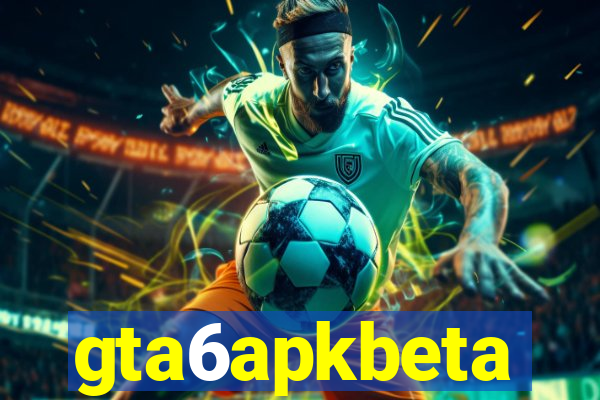 gta6apkbeta