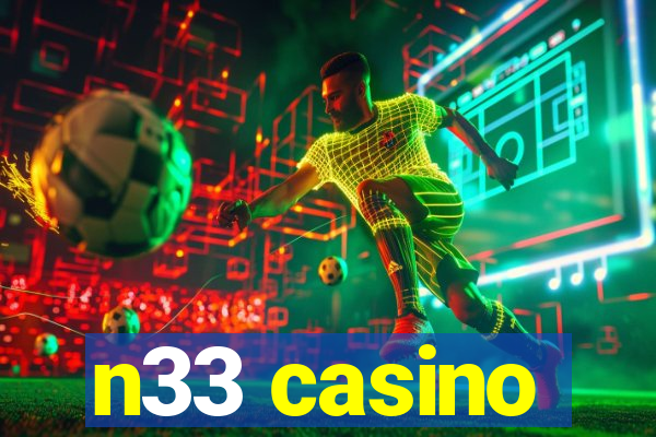 n33 casino