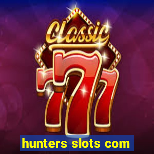 hunters slots com