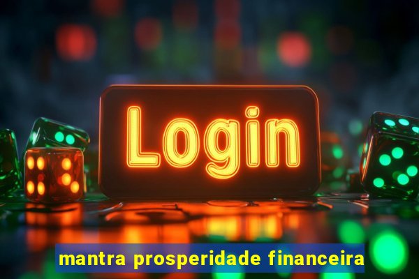 mantra prosperidade financeira