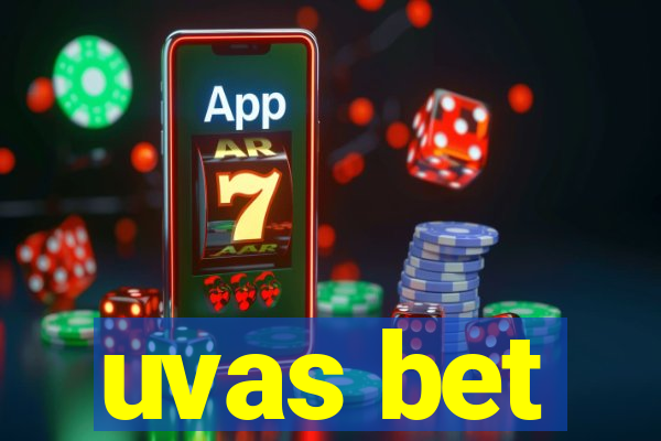 uvas bet
