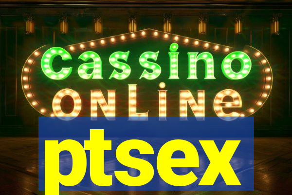 ptsex
