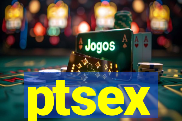 ptsex
