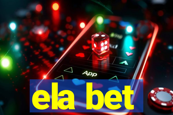 ela bet