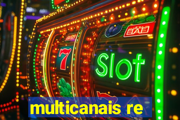 multicanais re