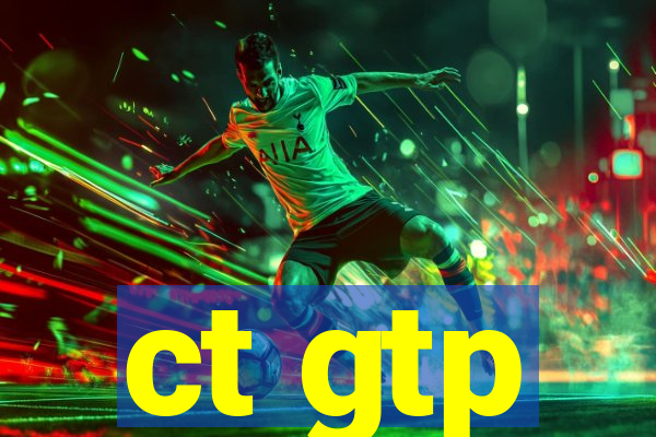 ct gtp