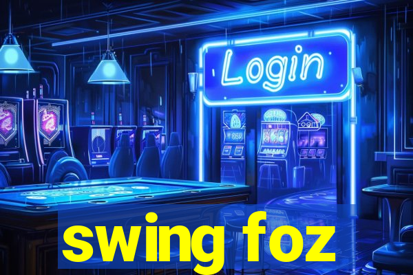 swing foz