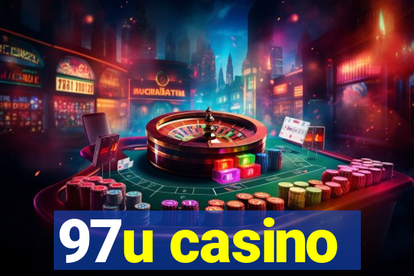 97u casino