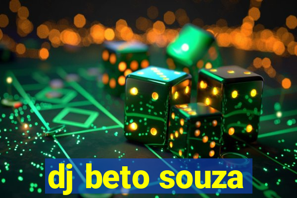 dj beto souza