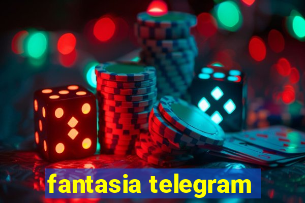 fantasia telegram