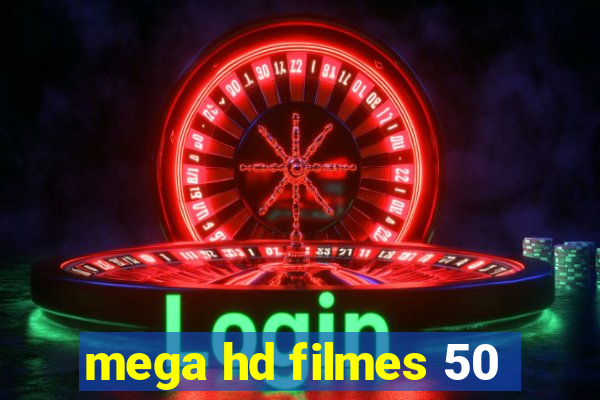 mega hd filmes 50