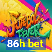86h bet